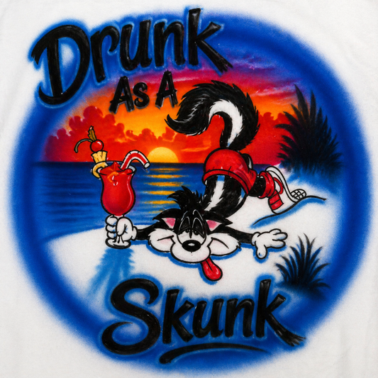 Drunk As A Skunk Airbrush DTF T-Shirt - Funny Beach Party Drinking Shirt